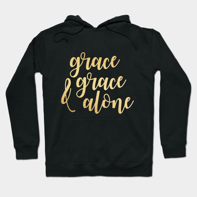 Grace and grace alone Hoodie by Dhynzz